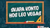 Leovegas skapa konto logga in