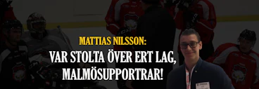 Signerat Nilsson - Var stolta över ert lag, Malmösupportrar